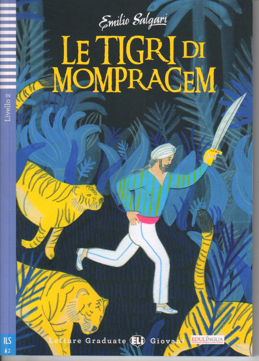 Le tigri di Mompracem Emilio Salgari