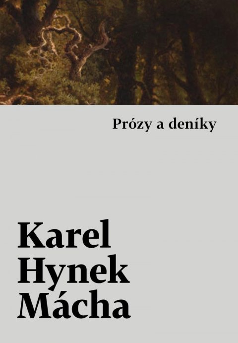 Fotografie Karel Hynek Mácha: Prózy a deníky