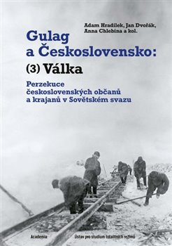 Gulag a Československo 3 (Válka)